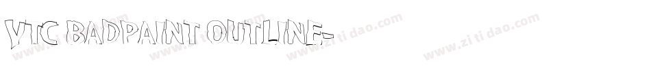 VTC BadPaint Outline字体转换
